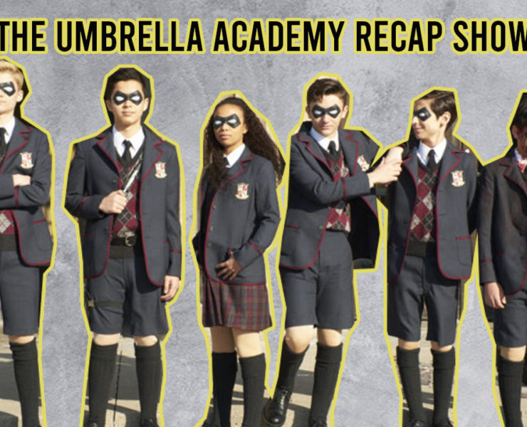 Umbrella Academy Recap