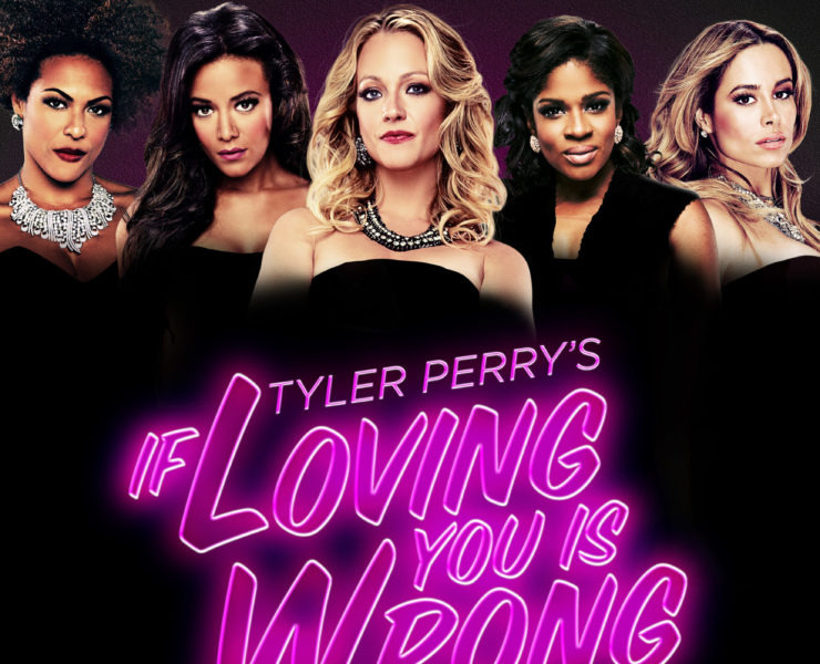 Tyler Perry’s If Loving You Is Wrong