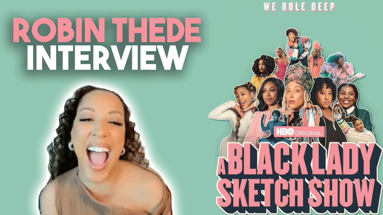 Robin Thede Takes Us On A Wild Ride This Season Of ‘a Black Lady Sketch Show Black Girl Nerds 2633