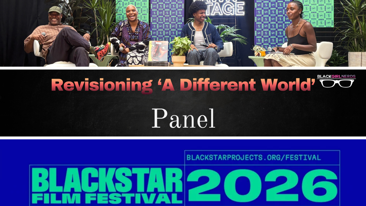 Revisioning ‘A Different World’ Panel at the BlackStar Film Festival