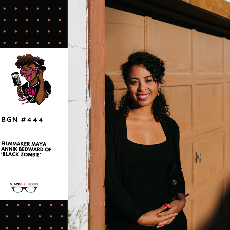 PODCAST: ‘Black Zombie’ Director Maya Annik Bedward