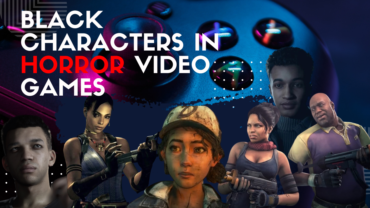 Surviving While Black: The Heroes and Scene-Stealers of Horror Video Games